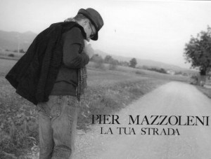 booklet Pier Mazzoleni La tua strada. egea music- la fabrica quoi ?
